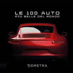 A Buon Prezzo Le 100 auto più belle del mondo. Con 100 schede