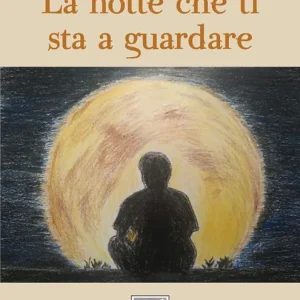 Compra Online La notte che ti sta a guardare