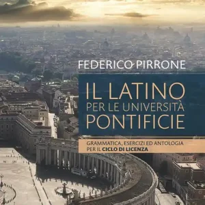 Miglior Prezzo Il latino per le università pontificie. Grammatica, esercizi ed antologia per il ciclo di licenza
