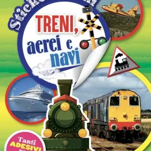 Treni, aerei e navi. Stickerissimi Di Tendenza