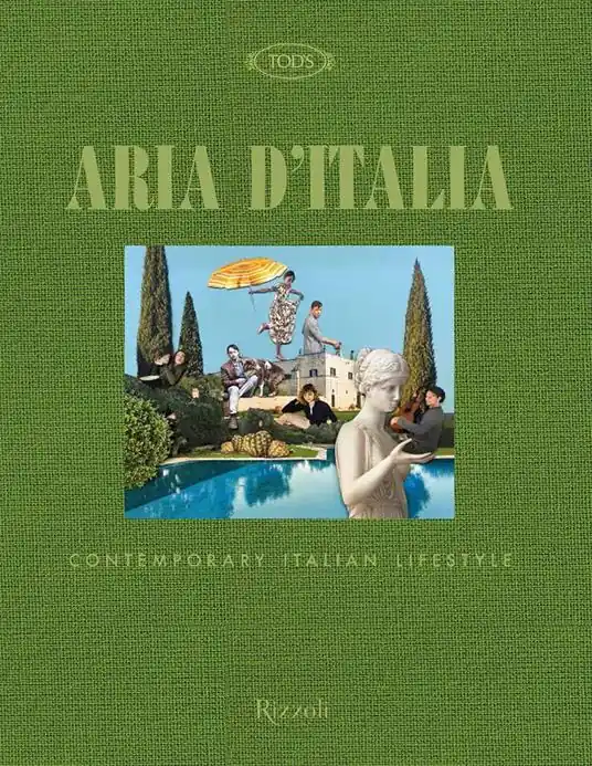 Consegna Rapida Tod‘s. Aria d‘Italia. Contemporary Italian Lifestyle. Ediz. a colori