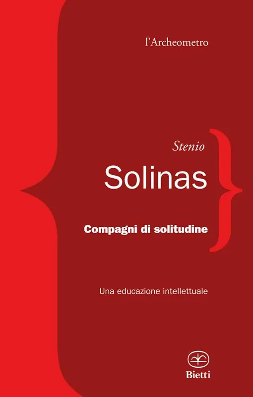 Prezzo Conveniente Compagni di solitudine. Una educazione intellettuale