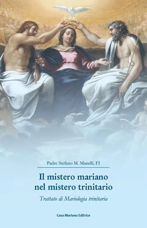 A Buon Prezzo Il mistero mariano nel mistero trinitario. Trattato di Mariologia trinitaria
