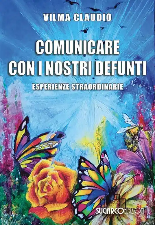 Comunicare con i nostri defunti. Esperienze straordinarie Scelto Dai Clienti