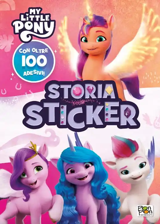 Storia sticker. My Little Pony. Ediz. a colori Quantità Limitata