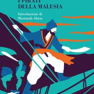Must-Have I pirati della Malesia. Ediz. integrale