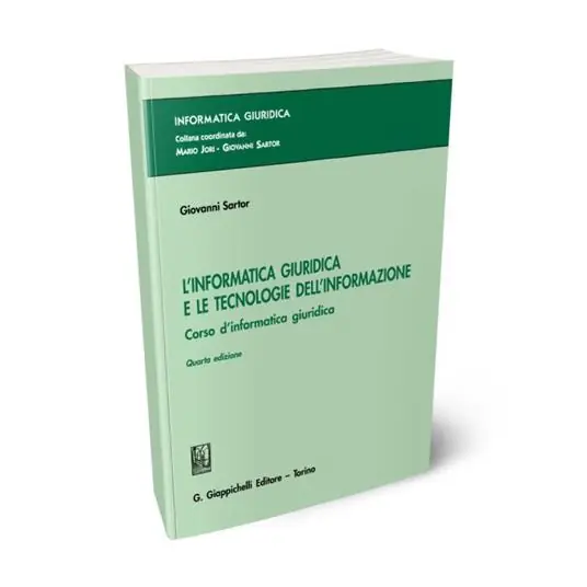 Occasione L‘informatica giuridica e le tecnologie dell‘informazione. Corso di informatica giuridica