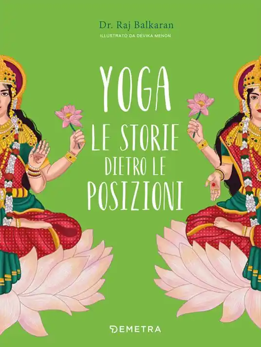 Yoga. Le storie dietro le posizioni. Ediz. a colori Prezzo Basso