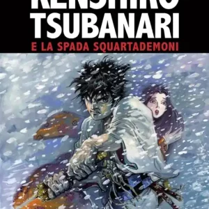 Compra Adesso Kenshiro Tsubanari e la Spada Squartademoni
