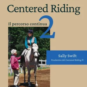 Scelto Dai Clienti Centered riding. Vol. 2