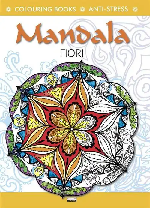 Nuovo Arrivo Mandala fiori. Colouring book. Anti-stress. Ediz. illustrata