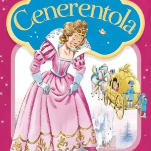 Non Perdere Cenerentola. Prime storie da leggere. Ediz. a colori