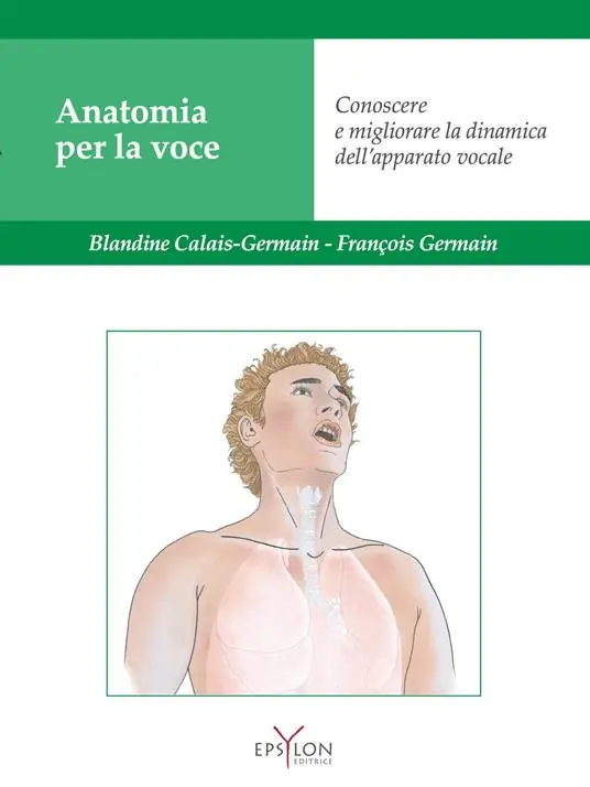 Offerta Speciale Anatomia per la voce. Conoscere e migliorare la dinamica dell‘apparato vocale. Ediz. illustrata