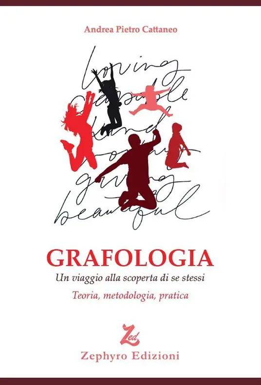 Non Perdere Grafologia. Un viaggio alla scoperta di se stessi. Teoria, metodologia, pratica