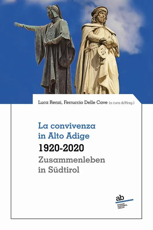 La convivenza in Alto Adige 1920-2020–Zusammenleben in Südtirol 1920-2020 Prezzo Basso