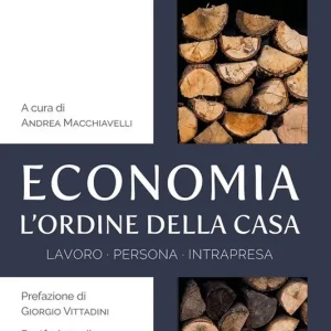 Economia, l‘ordine della casa. Lavoro persona intrapresa Quantità Limitata