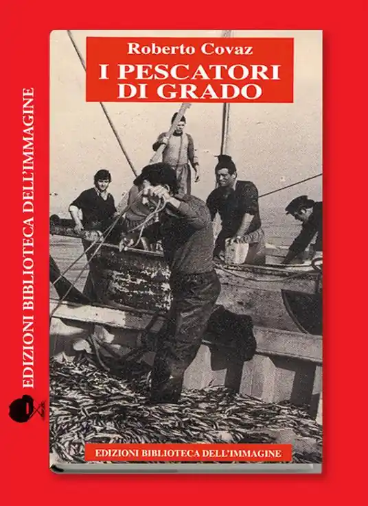 Quantità Limitata I pescatori di Grado