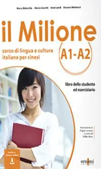 Il Milione A1-A2. Corso di lingua e cultura italiana per studenti cinesi. Con CD-Audio Compra Oggi Stesso