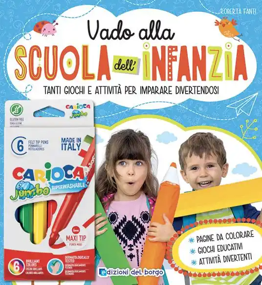 Soddisfatti O Rimborsati Vado alla scuola dell‘infanzia. Ediz. a colori. Con scatola da 6 pennarelli