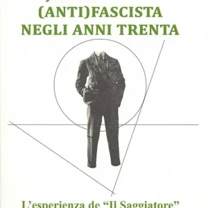 Vendita Finale Julius Evola anti(fascista) negli anni Trenta. L‘esperienza de «Il Saggiatore» (1931-1932)
