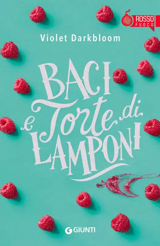 Affare Baci e torte di lamponi
