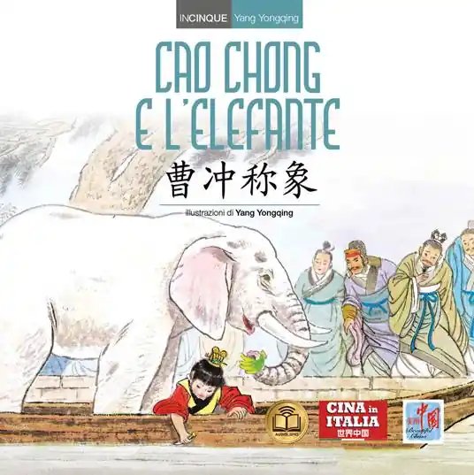 Cao Chong e l‘elefante. Ediz. italiana e cinese Economico