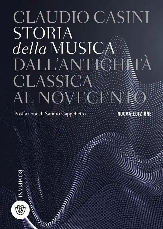Storia della musica. Dall‘antichità classica al Novecento. Nuova ediz. Subito Disponibile