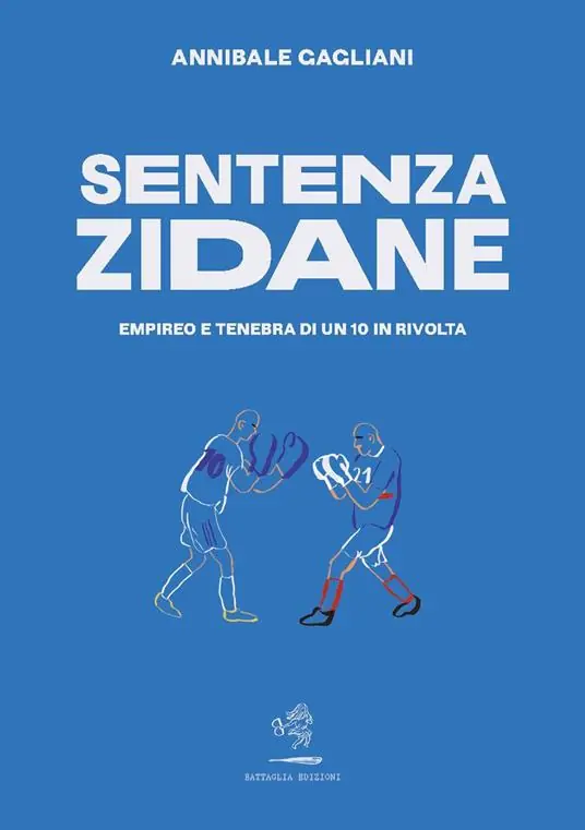 Sentenza Zidane. Empireo e tenebra di un 10 in rivolta Sconto