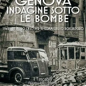 Genova. Indagine sotto le bombe. 1942, un altro caso per il commissario Boccadoro Occasione Imperdibile
