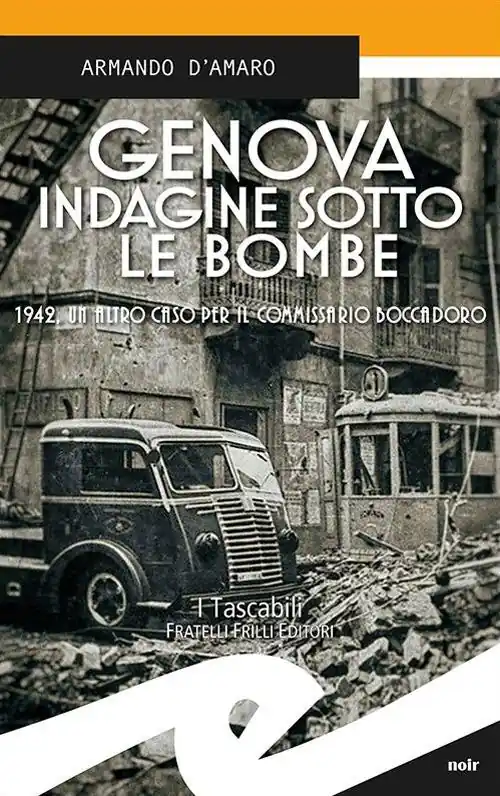 Genova. Indagine sotto le bombe. 1942, un altro caso per il commissario Boccadoro Occasione Imperdibile