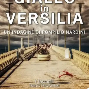 Nuova Collezione Giallo in Versilia. Un‘indagine di Pompilio Nardini