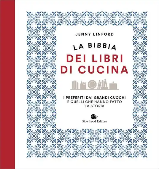 Solo Oggi La bibbia dei libri di cucina. I preferiti dai grandi cuochi e quelli che hanno fatto la storia