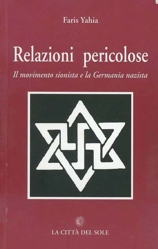 Compra Oggi Stesso Relazioni pericolose. Il movimento sionista e la Germania nazista