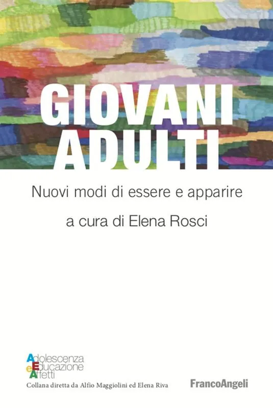 Subito Disponibile Giovani adulti. Nuovi modi di essere e apparire