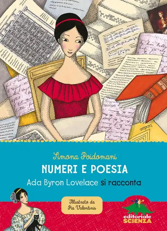 Prezzo Conveniente Numeri e poesia. Ada Byron Lovelace si racconta. Nuova ediz.
