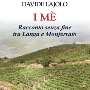 Miglior Prezzo I mè. Racconto senza fine tra Langa e Monferrato