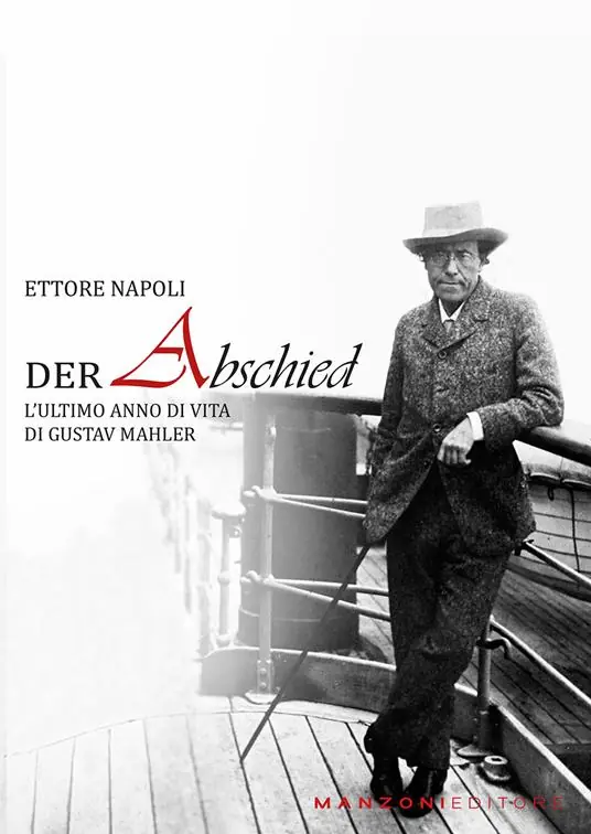 Occasione Imperdibile Der abschied. L’ultimo anno di vita di Gustav Mahler