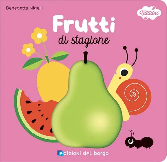 Quantità Limitata Frutti di stagione. I tattilini. Ediz. a colori