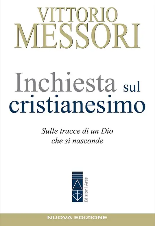 Inchiesta sul Cristianesimo. Sulle tracce di un Dio che si nasconde. Nuova ediz. Compra Online
