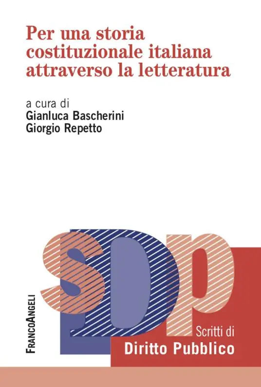Per una storia costituzionale italiana attraverso la letteratura Nuova Collezione