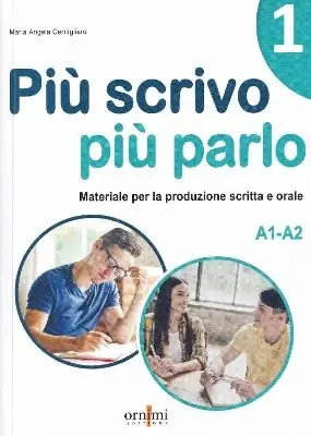 Popolare Più scrivo più parlo (A1-A2) Materiale per la produzione scritta e orale in italiano. Vol. 1