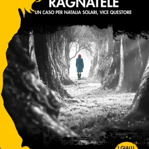 Ragnatele. Un caso per Natalia Solari, vice questore Esclusivo