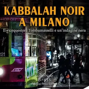 Compra Online Kabbalah noir a Milano. Il vicequestore Tombamasselli e un‘indagine nera