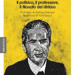 Bestseller Aldo Moro. Il politico, il professore, il filosofo del diritto