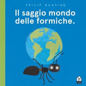 A Buon Prezzo Il saggio mondo delle formiche. Ediz. a colori