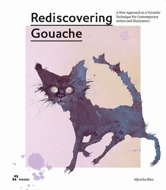 Rediscovering gouache. A new approach to a classic technique for contemporary artists and illustrators Quantità Limitata