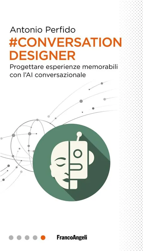 Conversation Designer. Progettare esperienze memorabili con l‘AI conversazionale Popolare