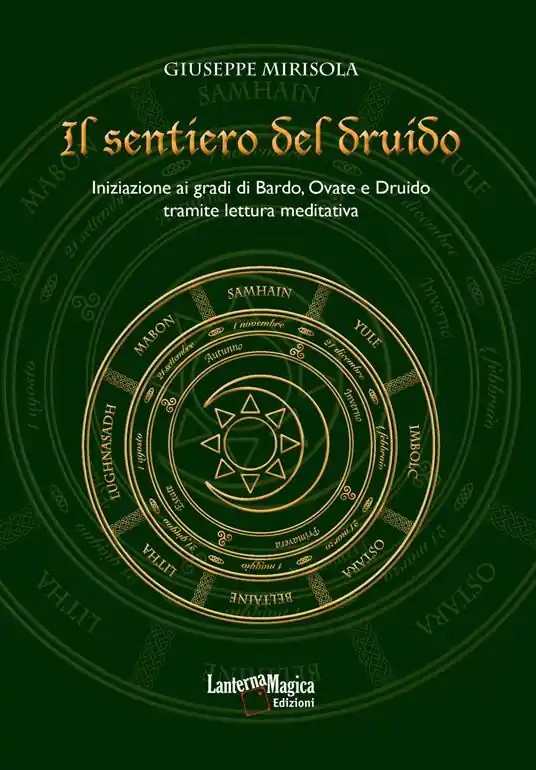 Offerta Lampo Il sentiero del druido. Iniziazione ai gradi di Bardo, Ovate e Druido tramite lettura meditativa. Ediz. illustrata