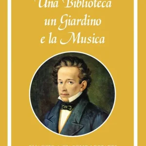 Una biblioteca, un giardino e la musica. Omaggio a Giacomo Leopardi Popolare