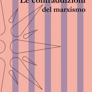 Le contraddizioni del marxismo Offerta Speciale